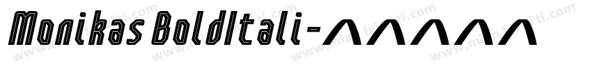 Monikas BoldItali字体转换